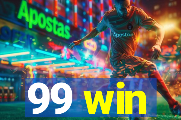 99 win